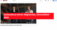 Gottesdienst Berlin-Altglienicke, Himmelfahrt 2020