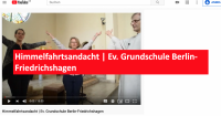 Himmelfahrtsandacht | Ev. Grundschule Berlin-Friedrichshagen