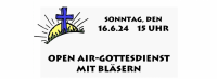 Ev. Kirchengemeinde Hönow: OPEN AIR-GOTTESDIENST MIT BLÄSERN, Sonntag, 16. Juni 24, 15 UHR am Ortsteilzentrum (OTZ) Hönow, Brandenburgische Str. 132b (Platz vor der Schule)