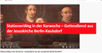 StationenWeg in der Karwoche - Gottesdienst aus der Jesuskirche Berlin-Kaulsdorf