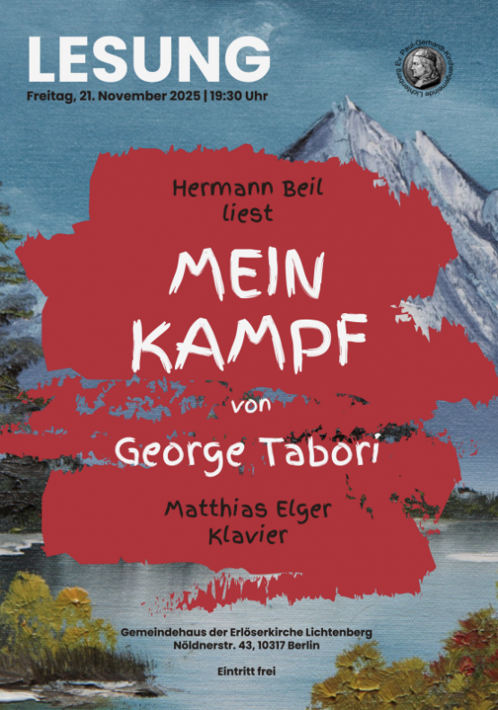 Lesung mit Musik – Hermann Beil liest „Mein Kampf“ von George Tabori, Freitag, 21. November 2025, 19.30 Uhr, Gemeindehaus der Erlöserkirche Lichtenberg, Nöldnerstr. 43, 10317 Berlin