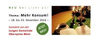 Die Junge Gemeinde Oberspree-West gestaltet vom 18. bis 24. Dezember 2016 die Themenwoche "Mehr Konsum" bei Licht an!
