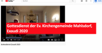 Gottesdienst der Ev. Kirchengemeinde Mahlsdorf, Exaudi 2020