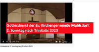 Gottesdienst der Ev. Kirchengemeinde Mahlsdorf, 2. Sonntag nach Trinitatis 2020