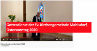 Gottesdienst der Ev. Kirchengemeinde Mahlsdorf, Ostersonntag 2020