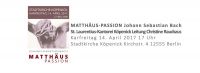 MATTHÄUS-PASSION in der Stadtkirche Köpenick, Karfreitag, 14. April 2017, 17 Uhr
