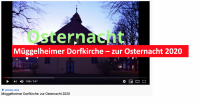 Müggelheimer Dorfkirche: zur Osternacht 2020