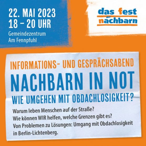 Nachbarn in Not – Informations- und Gesprächsabend zum Umgang mit Obdachlosigkeit von 18 bis 20 Uhr in der Ev. Kirchengemeinde Lichtenberg, Paul-Junius-Str. 75, 10369 Berlin-Lichtenberg