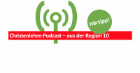 Christenlehre-Podcast aus der Region 10 – Friedrichshagen, Rahnsdorf, Schöneiche – mit Katechet Matthias Liebelt