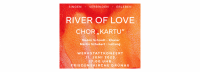 RIVER OF LOVE CHOR "KARTU": Werkstattkonzert am 11. Juni 2023 um 17 Uhr in der Friedenskirche Grünau
