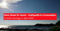Mein Gebet für heute - Kraftquelle in Coronazeiten. Foto: Jürgen Bosenius