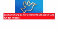 SozDia Stiftung Berlin fordert 100 Milliarden Euro für den Frieden. Foto: SozDia Stiftung Berlin