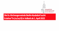 Die Ev. Kirchengemeinde Berlin-Kaulsdorf sucht Erzieher*in (m/w/d) in Vollzeit ab 1. April 2022
